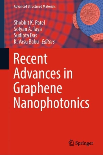Recent Advances in Graphene Nanophotonics. 2023 ed.