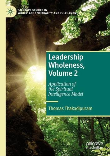 Leadership Wholeness. Volume 2