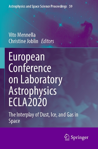 European Conference on Laboratory Astrophysics ECLA2020: The Interplay of Dust, Ice, and Gas in Space. 2023 ed.