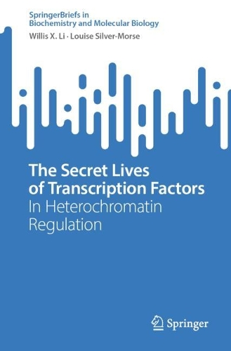The Secret Lives of Transcription Factors: In Heterochromatin Regulation. 1st ed. 2023