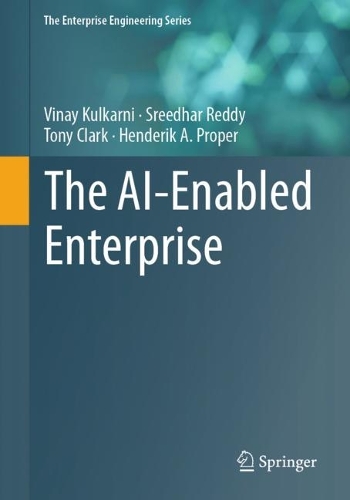 The AI-Enabled Enterprise. 1st ed. 2023
