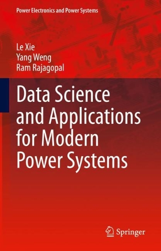 Data Science and Applications for Modern Power Systems. 2023 ed.