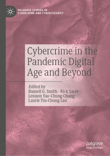 Cybercrime in the Pandemic Digital Age and Beyond.