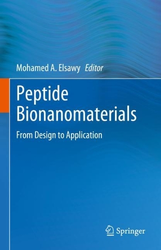 Peptide Bionanomaterials: From Design to Application. 2023 ed.