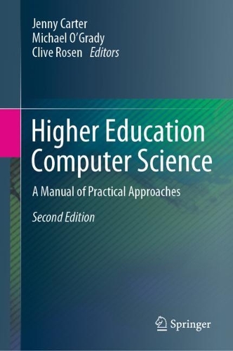 Higher Education Computer Science: A Manual of Practical Approaches. Second Edition 2023