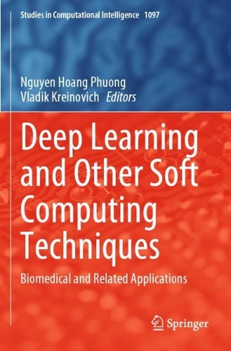 Deep Learning and Other Soft Computing Techniques: Biomedical and Related Applications. 2023 ed.