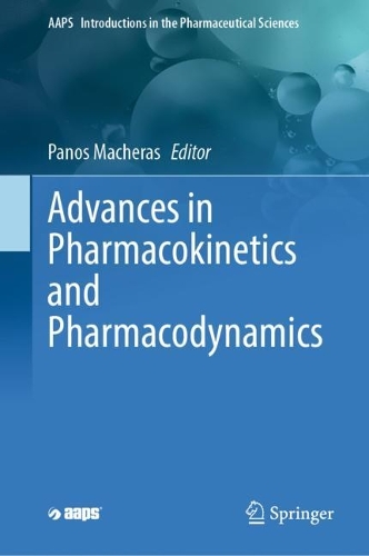 Advances in Pharmacokinetics and Pharmacodynamics. 2023 ed.