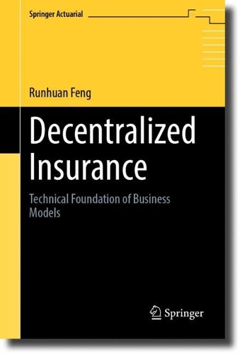 Decentralized Insurance: Technical Foundation of Business Models. 2023 ed.