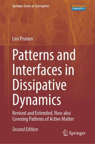 Patterns and Interfaces in Dissipative Dynamics: Revised and Extended, Now also Covering Patterns of Active Matter. Second Edition 2023