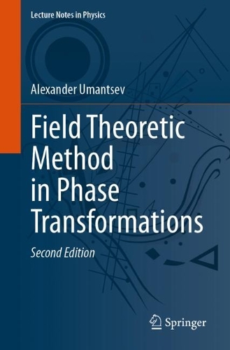 Field Theoretic Method in Phase Transformations. Second Edition 2023