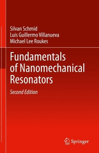 Fundamentals of Nanomechanical Resonators. Second Edition 2023