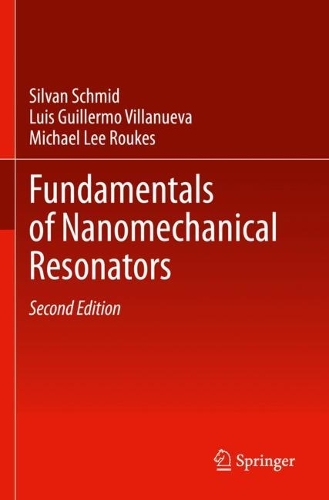 Fundamentals of Nanomechanical Resonators. Second Edition 2023