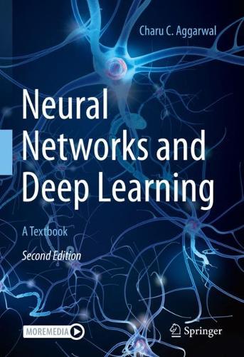Neural Networks and Deep Learning: A Textbook. Second Edition 2023