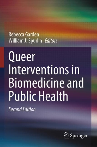 Queer Interventions in Biomedicine and Public Health. Second Edition 2023