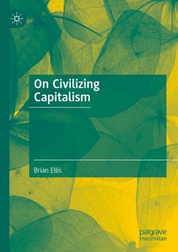 On Civilizing Capitalism.