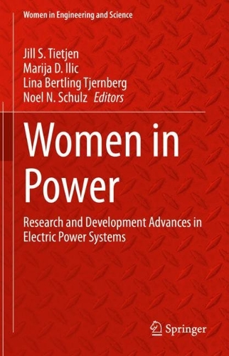 Women in Power: Research and Development Advances in Electric Power Systems. 2023 ed.