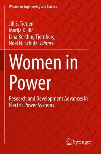 Women in Power: Research and Development Advances in Electric Power Systems. 2023 ed.