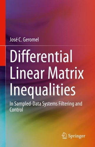 Differential Linear Matrix Inequalities: In Sampled-Data Systems Filtering and Control.