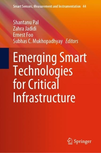 Emerging Smart Technologies for Critical Infrastructure. 2023 ed.