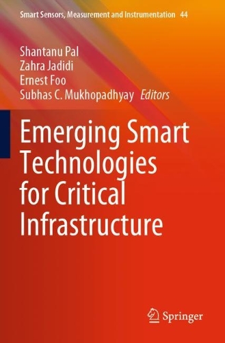 Emerging Smart Technologies for Critical Infrastructure. 2023 ed.