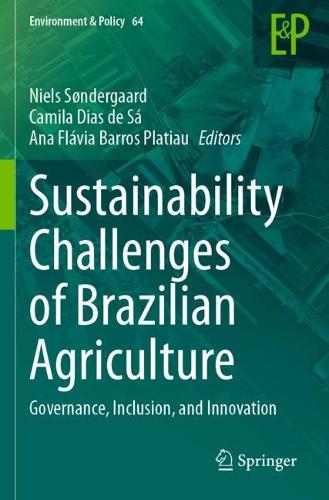Sustainability Challenges of Brazilian Agriculture: Governance, Inclusion, and Innovation. 2023 ed.