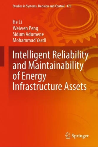 Intelligent Reliability and Maintainability of Energy Infrastructure Assets. 2023 ed.