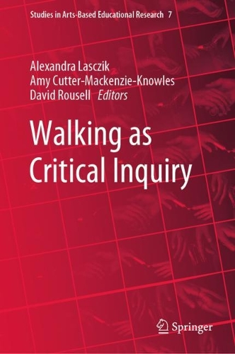 Walking as Critical Inquiry. 2023 ed.