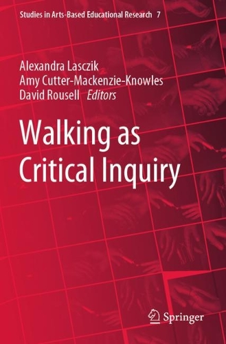 Walking as Critical Inquiry. 2023 ed.