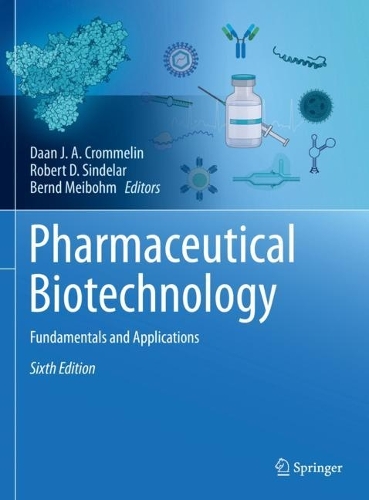 Pharmaceutical Biotechnology: Fundamentals and Applications. Sixth Edition 2024