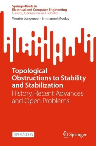 Topological Obstructions to Stability and Stabilization: History, Recent Advances and Open Problems. 1st ed. 2023