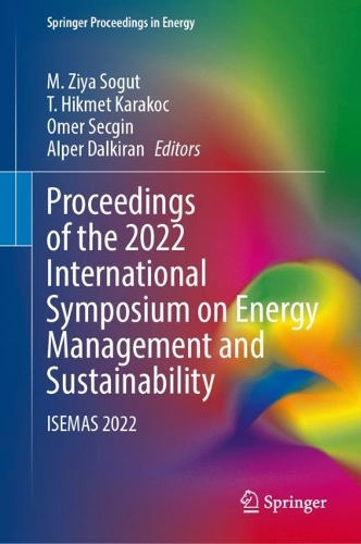 Proceedings of the 2022 International Symposium on Energy Management and Sustainability: ISEMAS 2022. 2023 ed.
