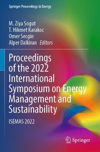 Proceedings of the 2022 International Symposium on Energy Management and Sustainability: ISEMAS 2022. 2023 ed.