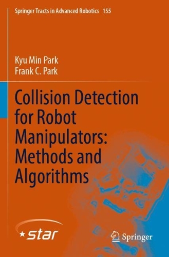 Collision Detection for Robot Manipulators: Methods and Algorithms. 2023 ed.