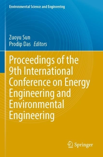 Proceedings of the 9th International Conference on Energy Engineering and Environmental Engineering. 2023 ed.