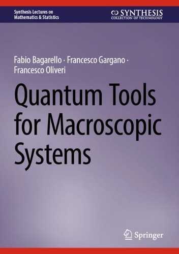 Quantum Tools for Macroscopic Systems. 2023 ed.