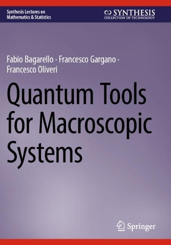 Quantum Tools for Macroscopic Systems. 2023 ed.