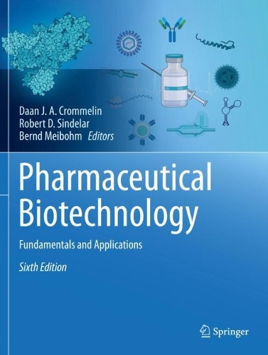 Pharmaceutical Biotechnology: Fundamentals and Applications. Sixth Edition 2024