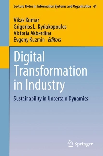 Digital Transformation in Industry: Sustainability in Uncertain Dynamics. 1st ed. 2023