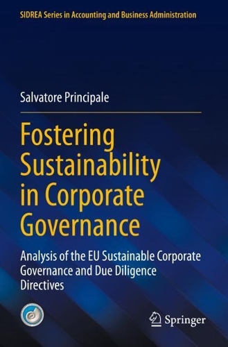 Fostering Sustainability in Corporate Governance: Analysis of the EU Sustainable Corporate Governance and Due Diligence Directives. 2023 ed.