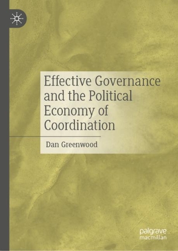 Effective Governance and the Political Economy of Coordination.