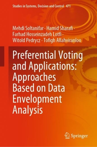 Preferential Voting and Applications: Approaches Based on Data Envelopment Analysis. 2023 ed.