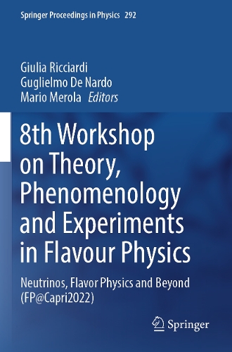 8th Workshop on Theory, Phenomenology and Experiments in Flavour Physics: Neutrinos, Flavor Physics and Beyond (FP@Capri2022). 2023 ed.