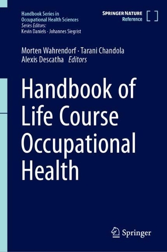Handbook of Life Course Occupational Health.