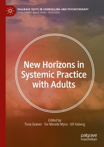 New Horizons in Systemic Practice with Adults.