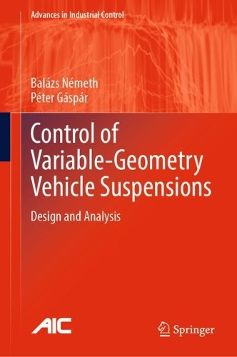 Control of Variable-Geometry Vehicle Suspensions: Design and Analysis. 2023 ed.