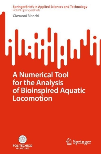 A Numerical Tool for the Analysis of Bioinspired Aquatic Locomotion. 1st ed. 2023