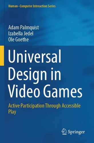 Universal Design in Video Games: Active Participation Through Accessible Play.