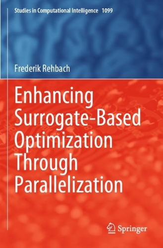 Enhancing Surrogate-Based Optimization Through Parallelization. 2023 ed.