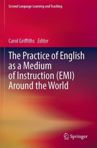 The Practice of English as a Medium of Instruction (EMI) Around the World. 2023 ed.