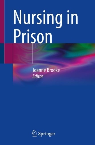 Nursing in Prison. 1st ed. 2023